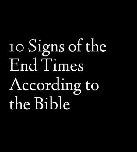 10 Signs of the End Times According to the Bible - releasetime.click