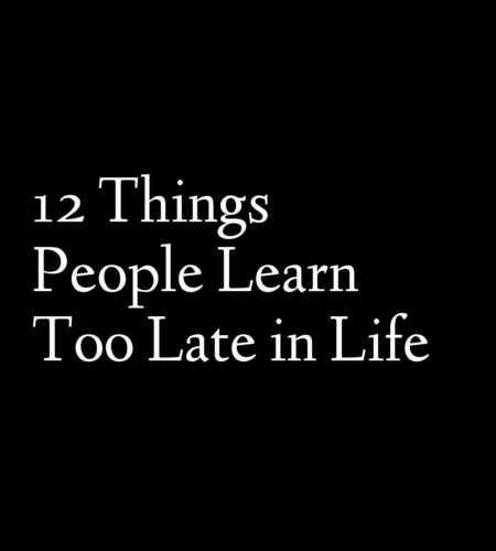 12 Things People Learn Too Late In Life Releasetime Click 12 Things People Learn Too Late In Life Releasetime Click